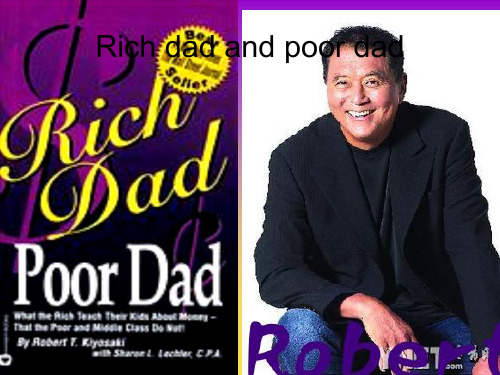 Rich dad and poor dad富爸爸穷爸爸英语课件