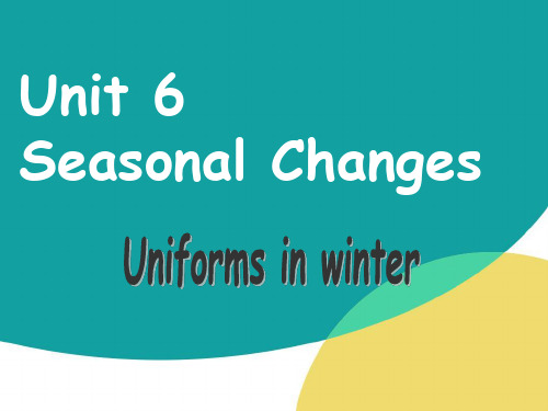 6B  Unit 6  Seasonal Changes Uniforms in winter