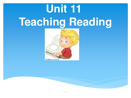 英语教学法Unit11-Teaching-reading