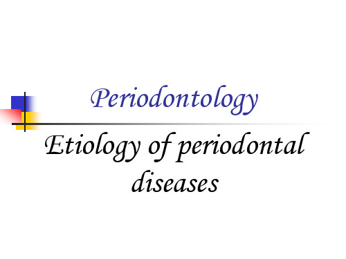 口腔学英文课件：Etiology_and_pathogenesis