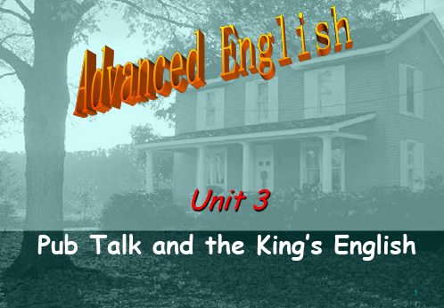 高级英语二册Pub_Talk_and_the_King’s_English