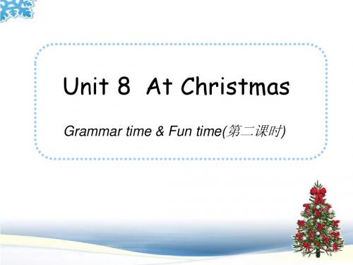 译林英语五年级上册Unit8 At Christmas综合版块示范课课件