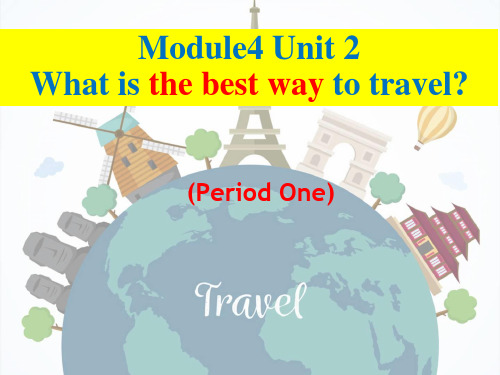 外研版英语八年级上册Module 4 Unit 2 What is the best way课件