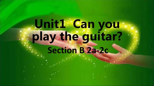 人教版新目标七年级下册英语《Unit1  Can you play the guitar》课件