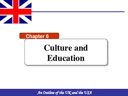 英美概况(第二版)UK chapter 6 Culture and Education