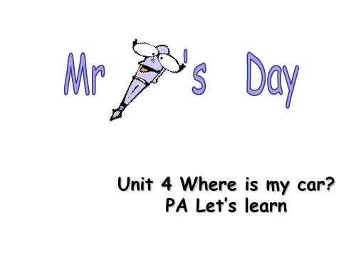 人教pep三年级下册英语Unit 4 Where is my car PA let's learn(