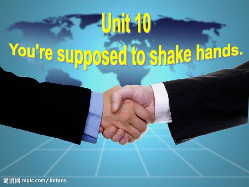 Unit10-You're-supposed-to-shake-hands.全单元