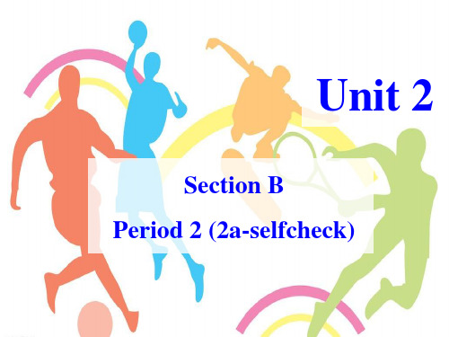 Unit2 2a-selfcheck课件 人教版八年级英语上册