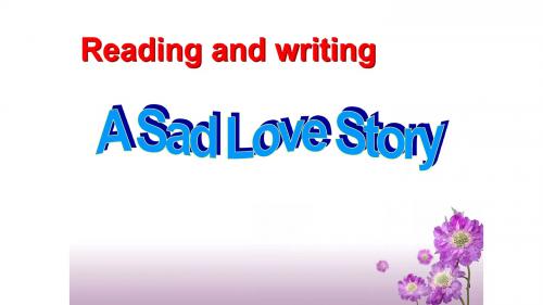 人教版高中英语Book 3 Unit 1 Festivals around the world reading A Sad Love Story公开课教学课件20张PPT