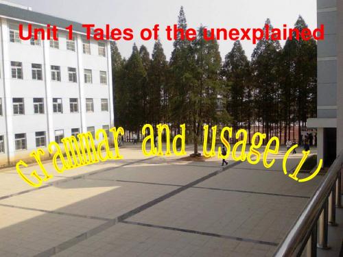 高一牛津译林版英语必修二教学课件：Unit 1 Tales of the unexplained Grammar (共15张PPT)