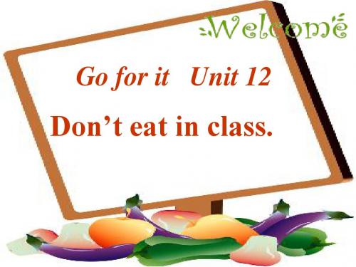 2014年春人教版七年级下册Unit 4 Don't eat in class period 4