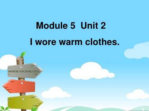 外研新标准(一起)四年级上M5U2_I_wore_warm_clothes.教学课件