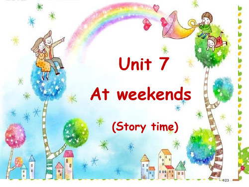 Unit7-At-weekends市公开课一等奖省赛课微课金奖课件