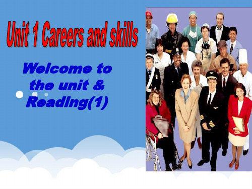 高三英语 Unit 1Careers and skills-welcome and reading课件 1 译林牛津版选修11 精品