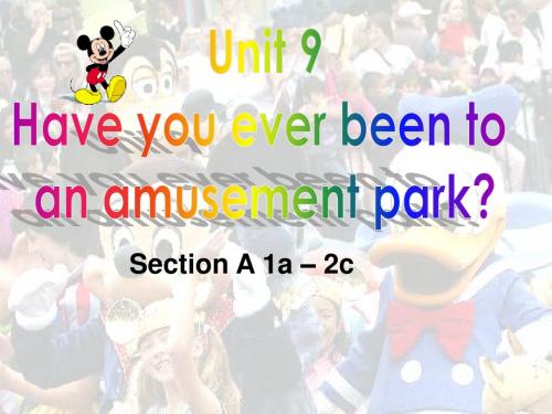新目标人教版初中英语八年级下册《Unit 9 Have you ever been to an amusement park》精品课件共21页文档