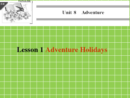 北师大版高中英语必修三Unit 8《Lesson 1 Adventure Holidays》课件 Language Points 1