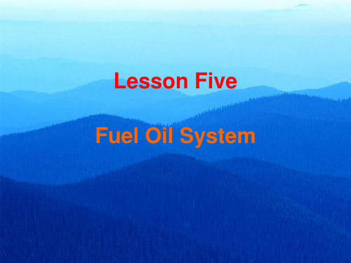 轮机英语教学课件(05) Fuel Oil System