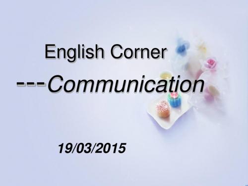 English corner(communication) 英语角--交流