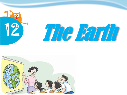 小学六年级英语上册Module 4 Unit 12《The Earth》(Period 3)ppt课件