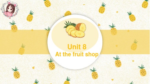 Unit8Atthefruitshop(课件)沪教牛津版(深圳用)英语三年级上册(3)