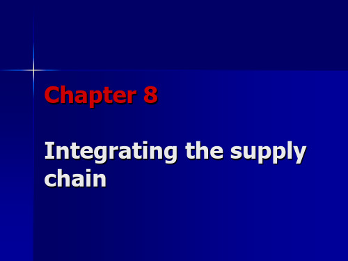 物流管理学8_Integrating the supply chain