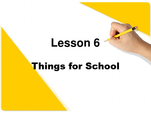 课例一教学课件:冀教版七年级上 Unit1 Lesson6 Things for School
