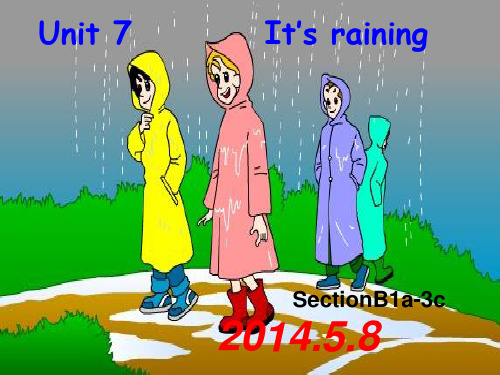 七年级英语下册Unit7_It’s_raining_SectionB