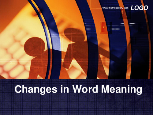 Changes in Word Meaning(types, causes,resuilts) 英语词义变化解析