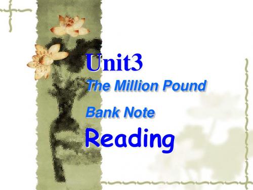 人教英语必修三Unit3TheMillionPoundBankNote课件3