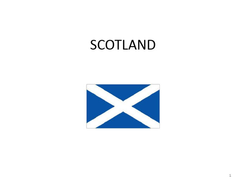 SCOTLAND(苏格兰)英文介绍ppt课件