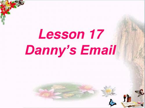 五年级英语下册Unit3WritingHomeLesson17《Danny’sEmail》 优秀课件1(新版)冀教版(三起)