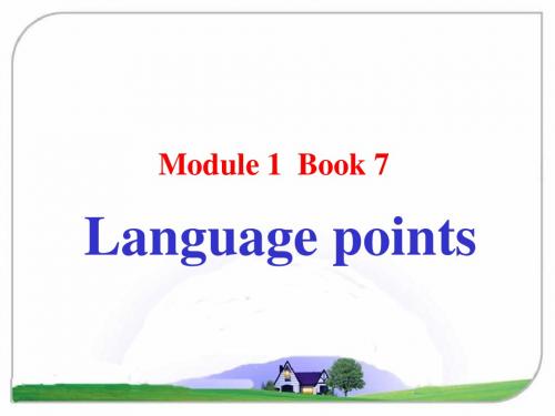 外研版高中英语选修7 Module1 Language points 精品课件