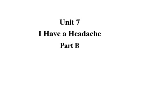 陕旅版(三起)英语五年级下册Unit 7 I Have a Headache Part B课件