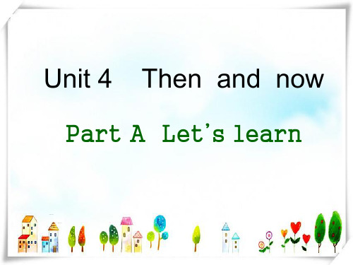 人教版PEP小学英语六年级下册Unit4PartA Lets learn 课件