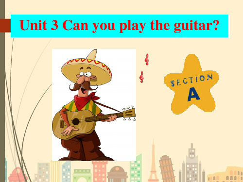 鲁教版英语六年级下册Unit 3 Can you play the guitar