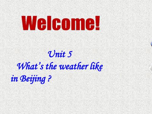 高教版中职英语(基础模块 预备级)Uint 5《What’s the weather like in Beijing》ppt课件1