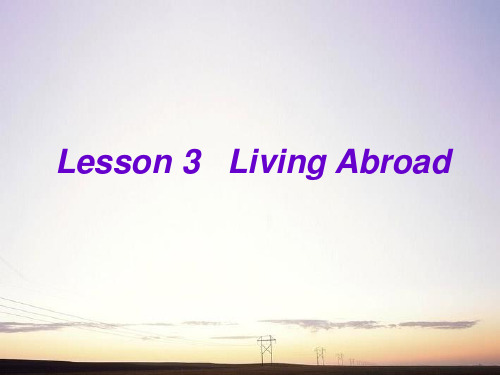 英语：Unit12《Culture Shock》Lesson3 Living Abroad课件(1)(北师大版必修4)