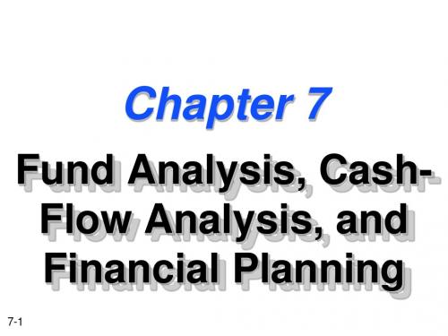 【财务管理英文课件】Fund Analysis, Cash-Flow Analysis, and Financial Planning
