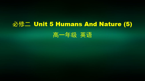 高一英语(师大版)-必修二 Unit 5 Humans And Nature (5)-2PPT课件