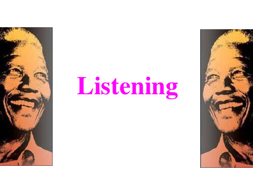 新人教版高中英语必修一Unit_5_Nelson_Mandela-a_modern_hero_Listening课件 _必修一精品ppt课件