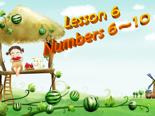 冀教版英语三年级上册Lesson 6 Numbers 6-10 (3)-优课件