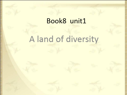 人教版选修八 unit1 A land of diversity 句型讲解和练习(共34张)