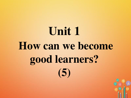 九年级英语口译精练Unit1Howcanwebecomegoodlearners(5)(新版人教新目标版)精选教学PPT优质课件