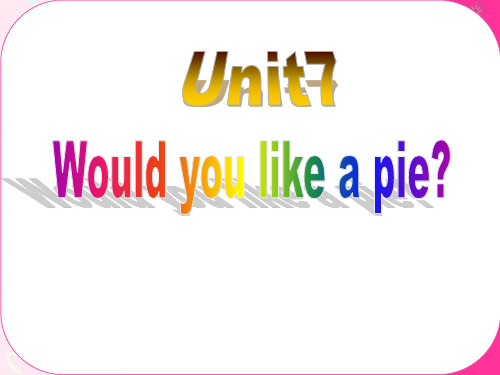 三年级英语上册课件-Unit 7 Would you like a pie(Story time)(102)-译林版