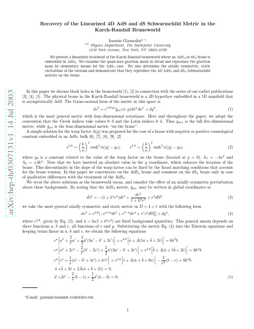 Recovery of the Linearized 4D AdS and dS Schwarzschild Metric in the Karch-Randall Branewor