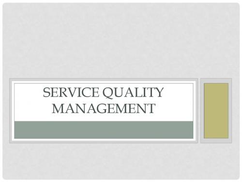 SERVICE QUALITY MANAGEMENT 服务质量管理