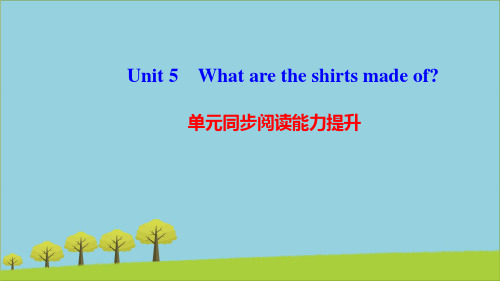 九年级英语全册Unit5Whataretheshirtsmadeof阅读能力提升