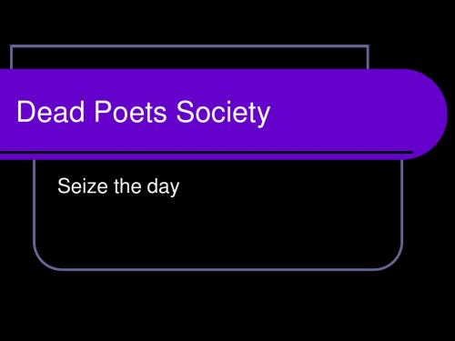 Dead Poets Society死亡诗社