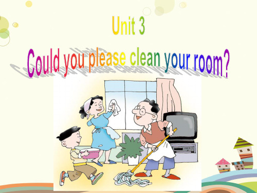 八年级下册《Could you please clean your room》教学课件