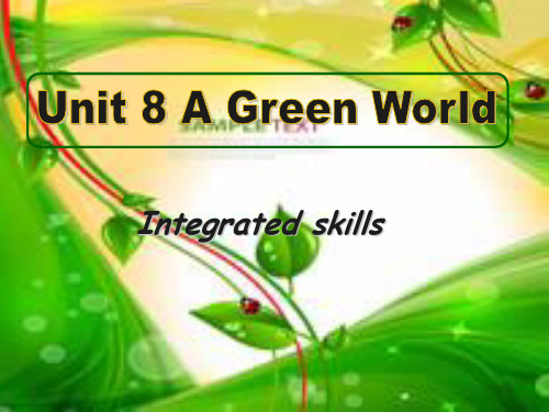 牛津译林版八年级Unit 8 A Green World integrated skills课件